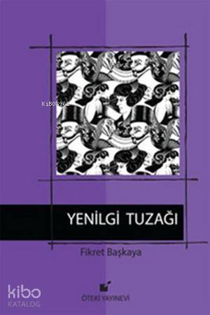 Yenilgi Tuzağı (Ciltli)