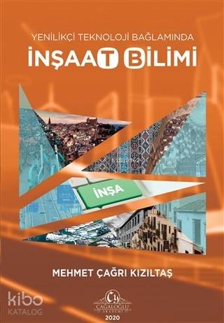Yenilikçi Teknoloji Bağlamında İnşaat Bilimi