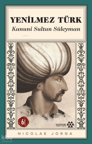 Yenilmez Türk: Kanuni Sultan Süleyman