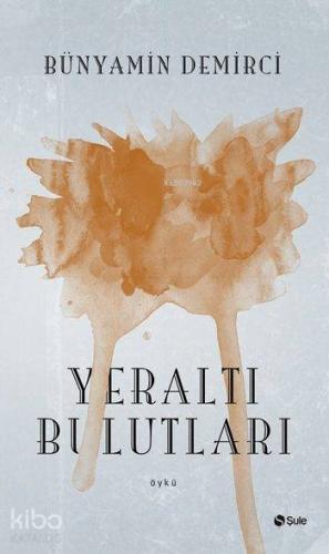 Yeraltı Bulutları - Kitapiks.com