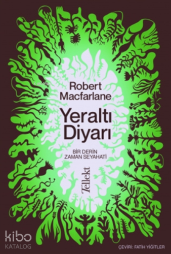 Yeraltı Diyarı;Bir Derin Zaman Seyahati