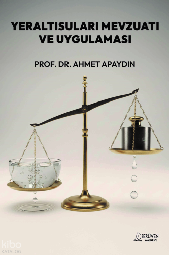 Yeraltı Mevzuatı ve Uygulaması