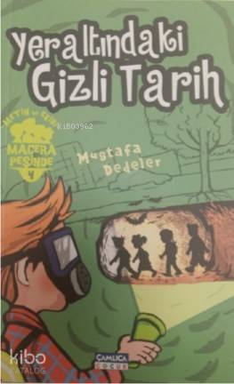 Yeraltındaki Gizli Tarih; Metin ve Ekibi 4-