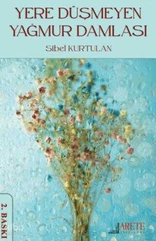 Yere Düşmeyen Yağmur Damlası