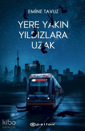 Yere Yakın Yıldızlara Uzak – Sert Kapak