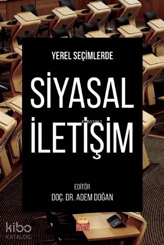Yerel Seçimlerde Siyasal İletişim - Kitapiks.com