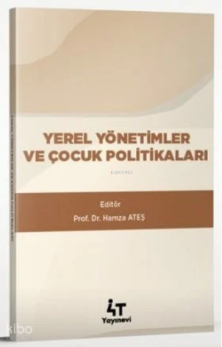 Yerel Yönetimler Ve Çocuk Politikaları