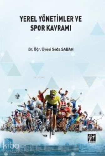 Yerel Yönetimlerde ve Spor Kavramı - Kitapiks.com