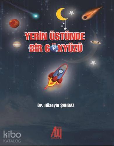 Yerin Üstünde Bir Gökyüzü - Kitapiks.com