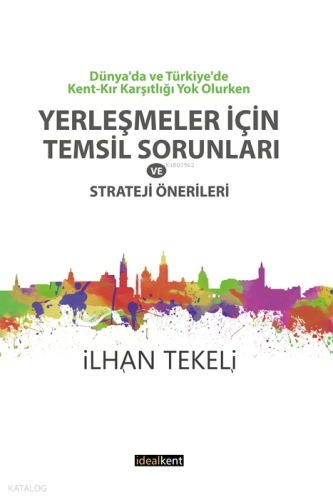 Yerleşmeler İçin Temsil Sorunları Ve Strateji Önerileri