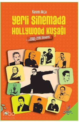 Yerli Sinemada Hollywood Kuşağı; 2000 - 2016 Dönemi