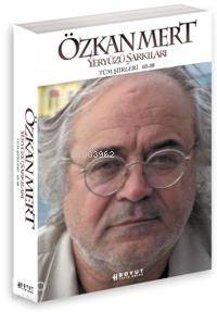 Yeryüzü Şarkıları; Tüm Şiirleri 60-08 - Kitapiks.com