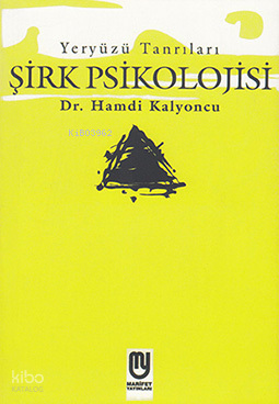 Yeryüzü Tanrıları Şirk Psikolojisi