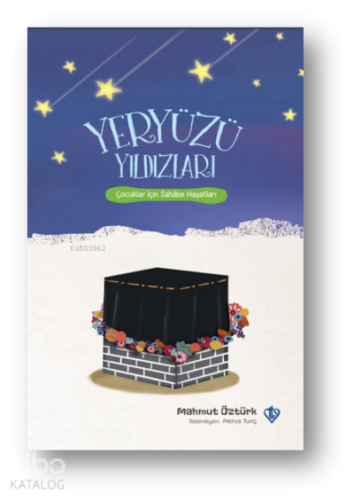 Yeryüzü Yıldızları Çocuklar İçin Sahabe - Kitapiks.com