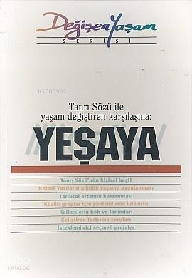 Yeşaya;Tanrı Sözü ile Yaşam Değiştiren Karşılama