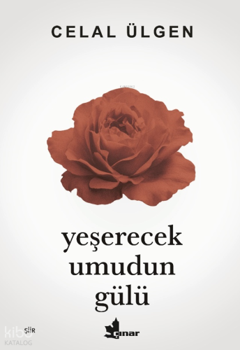 Yeşerecek Umudun Gülü