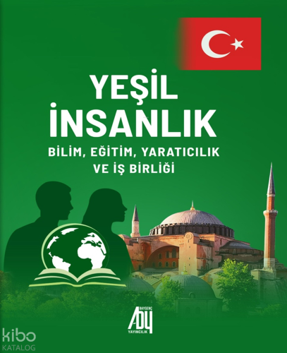 Yeşil İnsanlık - Bilim, Eğitim Yaratıcılık ve İş Birliği