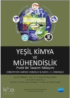 Yeşil Kimya ve Mühendislik; Pratik Bir Tasarım Yaklaşımı