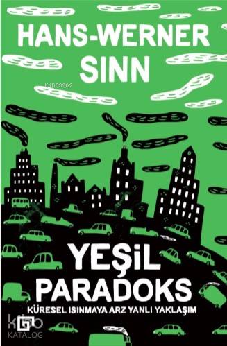 Yeşil Paradoks; Küresel Isınmaya Arz Yanlı Yaklaşım