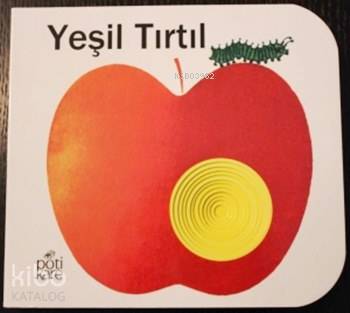 Yeşil Tırtıl; Delikli Kitaplar Serisi, 2+ Yaş
