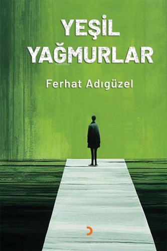 Yeşil Yağmurlar - Kitapiks.com