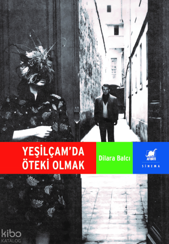 Yeşilçam’da Öteki Olmak