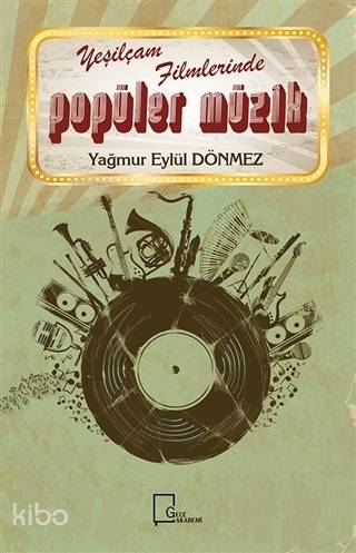 Yeşilçam Filmlerinde Popüler Müzik - Kitapiks.com