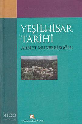 Yeşilhisar Tarihi