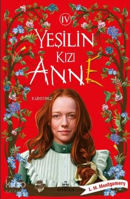 Yeşilin Kızı Anne-4; Özel Siyah Bez Çanta Hediyeli - Kitapiks.com