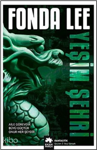 Yeşim Şehri - Yeşil Kemik Efsanesi (1. Kitap) - Kitapiks.com
