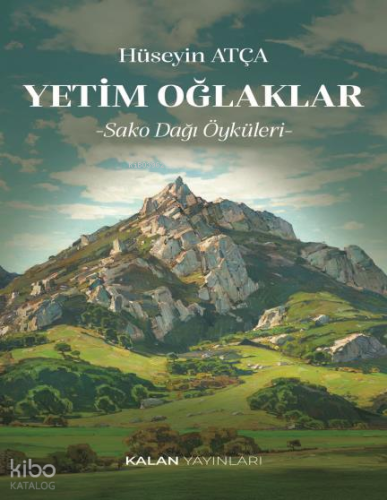 Yetim Oğlaklar -Sako Dağı Öyküleri