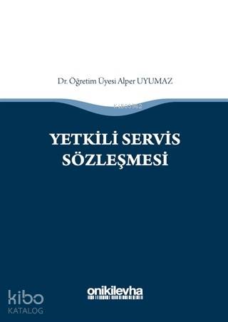 Yetkili Servis Sözleşmesi