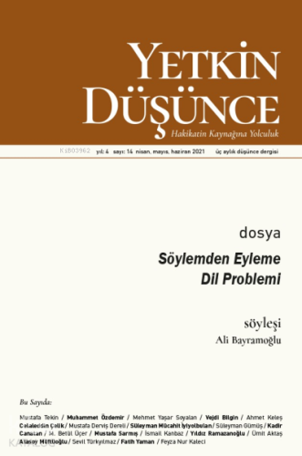 Yetkin Düşünce Sayı 14 - Söylemden Eyleme Dil Problemi - Kitapiks.com