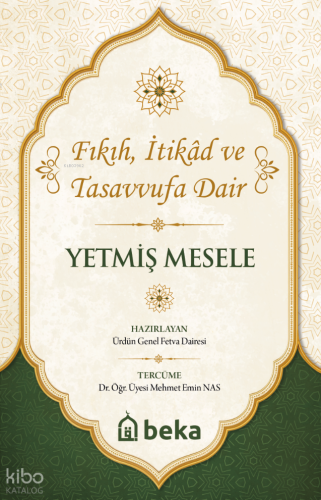 Yetmiş Mesele;Fıkıh, İtikad ve Tasavvufa Dair