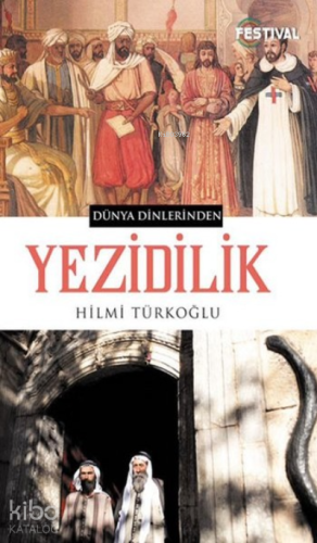 Yezidilik Dünya Dinlerinden - Kitapiks.com