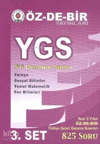 YGS 5'li Deneme Sınavı 3. Set; 825 Soru