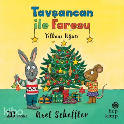 Yılbaşı Ağacı - Tavşancan ile Faresu - Kitapiks.com