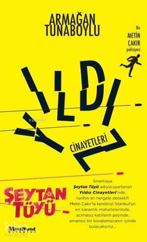 Yıldız Cinayetleri; Bir Metin Çakır Polisiyesi