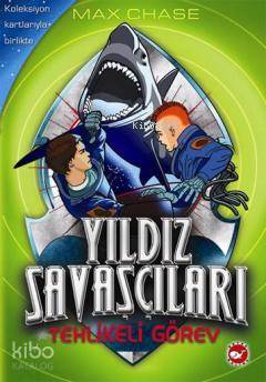 Yıldız Savaşçıları 2 - Tehlikeli Görev