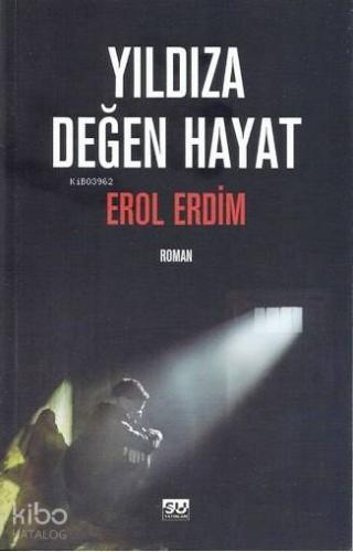 Yıldıza Değen Hayat