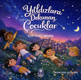Yıldızlara Dokunan Çocuklar