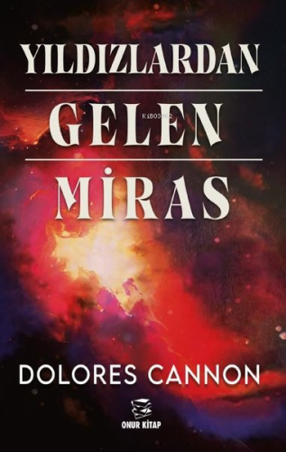 Yıldızlardan Gelen Miras - Kitapiks.com