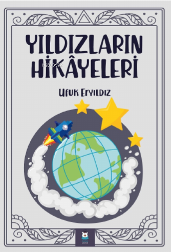 Yıldızların Hikâyeleri - Kitapiks.com