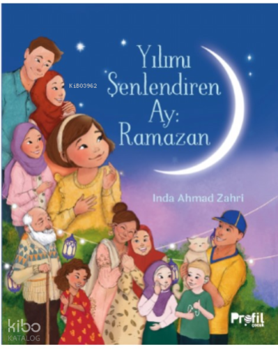 Yılımı Şenlendiren Ay : Ramazan