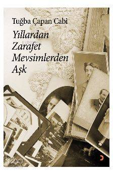 Yıllardan Zarafet Mevsimlerden Aşk