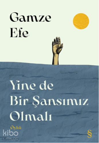 Yine de Bir Şansımız Olmalı - Kitapiks.com