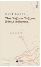 Yine Yağmur Yağıyor Küçük Bahçeme