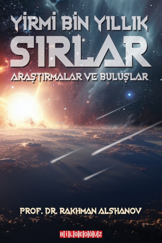Yirmi Bin Yıllık Sırlar;Araştırmalar ve Buluşlar - Kitapiks.com