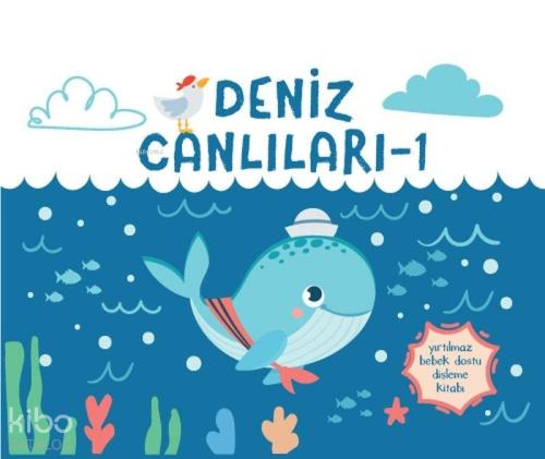 Yırtılmaz Kitap: Deniz Canlıları 1