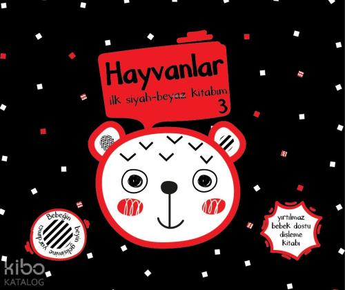 Yırtılmaz Kitap: Hayvanlar 3 İlk Siyah-Beyaz Kitabım